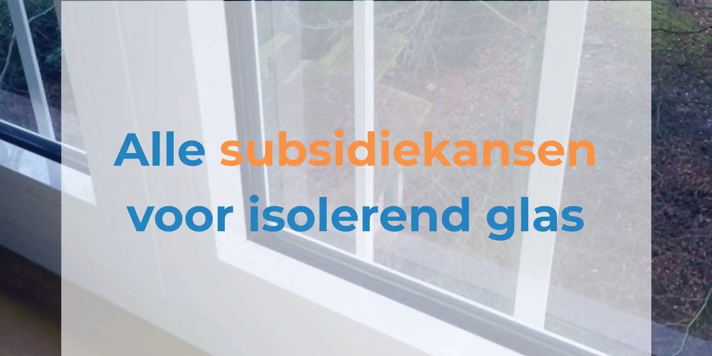 Subsidie dubbel glas Simpel Subsidie